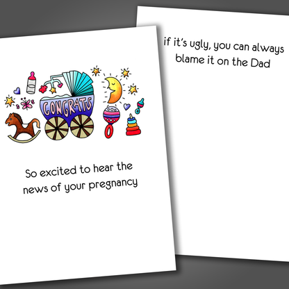 Funny new baby or adoption card with a baby stroller and toys on front of card and funny joke inside of card that says if your if your baby is ugly you can blame it on dad!