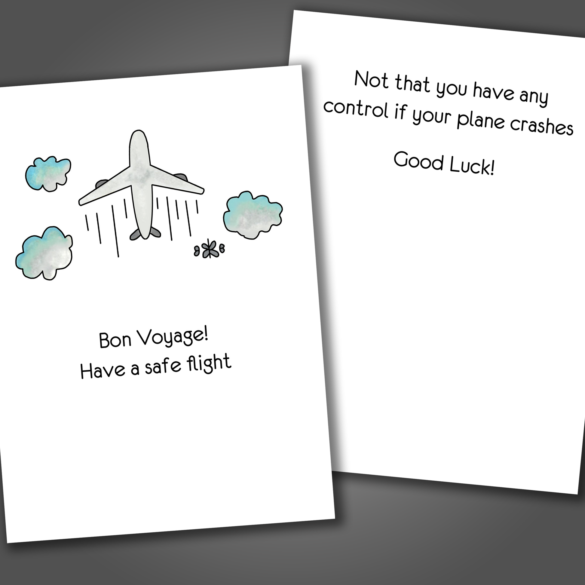Funny vacation card with an airplane drawn on the front of the card. Inside the card is a funny joke that says not that you have any control if the plane crashes!