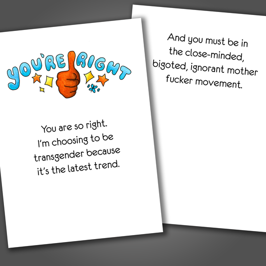 Funny LGBTQ card with a drawing of a thumbs up on the front of the card. Inside the card is a funny joke that makes fun of someone for being close minded and anti LGBTQ.