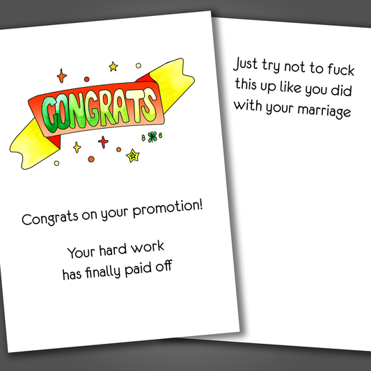 Funny congratulations card with the word congrats drawn on the front of the card. Inside the card is a funny joke that says don't fuck this up like you did with your marriage