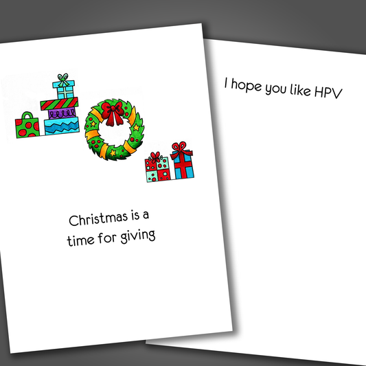 Funny Christmas card with gifts on the drawn on the front. Inside the card is a funny joke that says I hope you like HPV.
