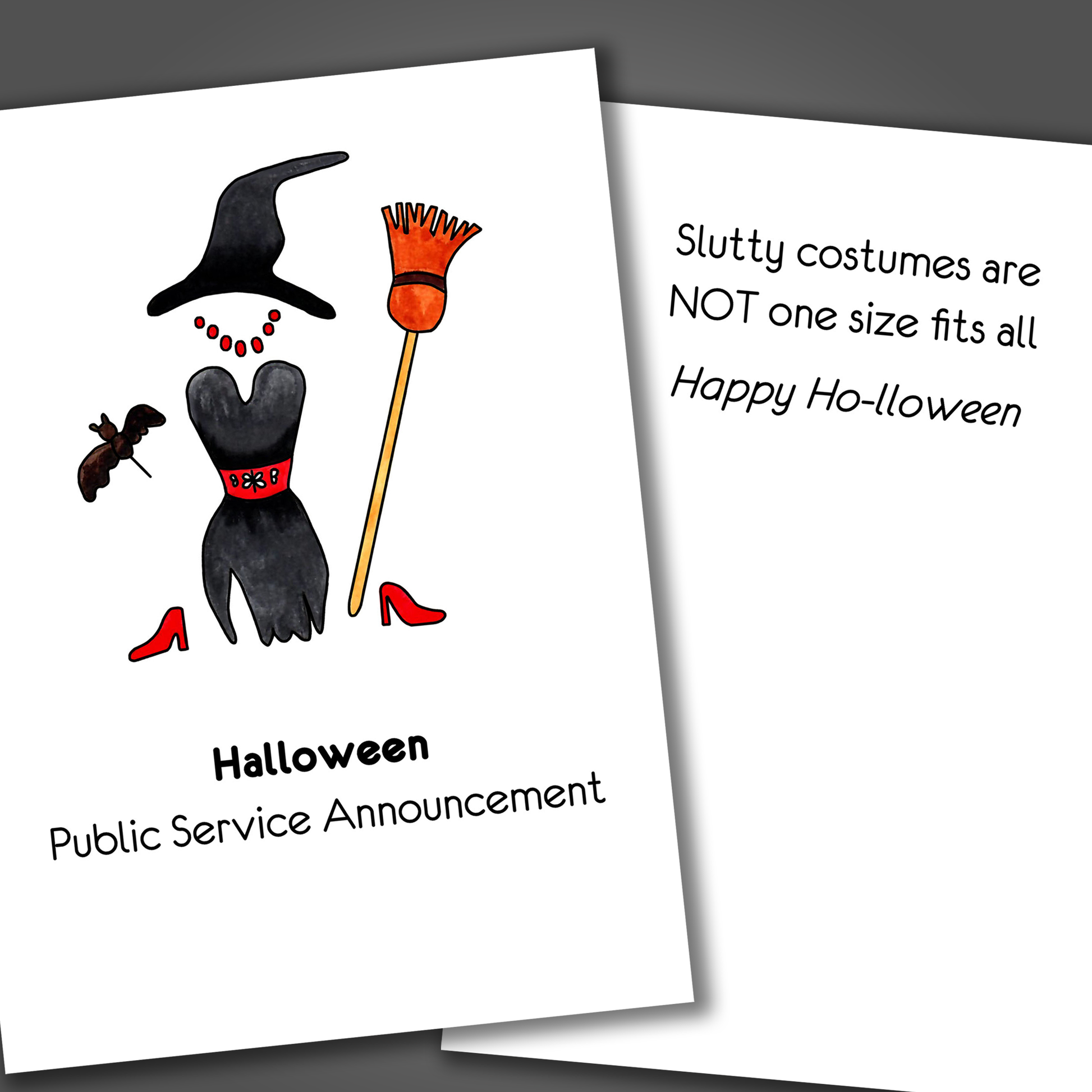 Funny Halloween card with a witch Halloween costume drawn on the front of the card. Inside the card is a funny joke reminding someone that slutty costumes are NOT one size fits all!