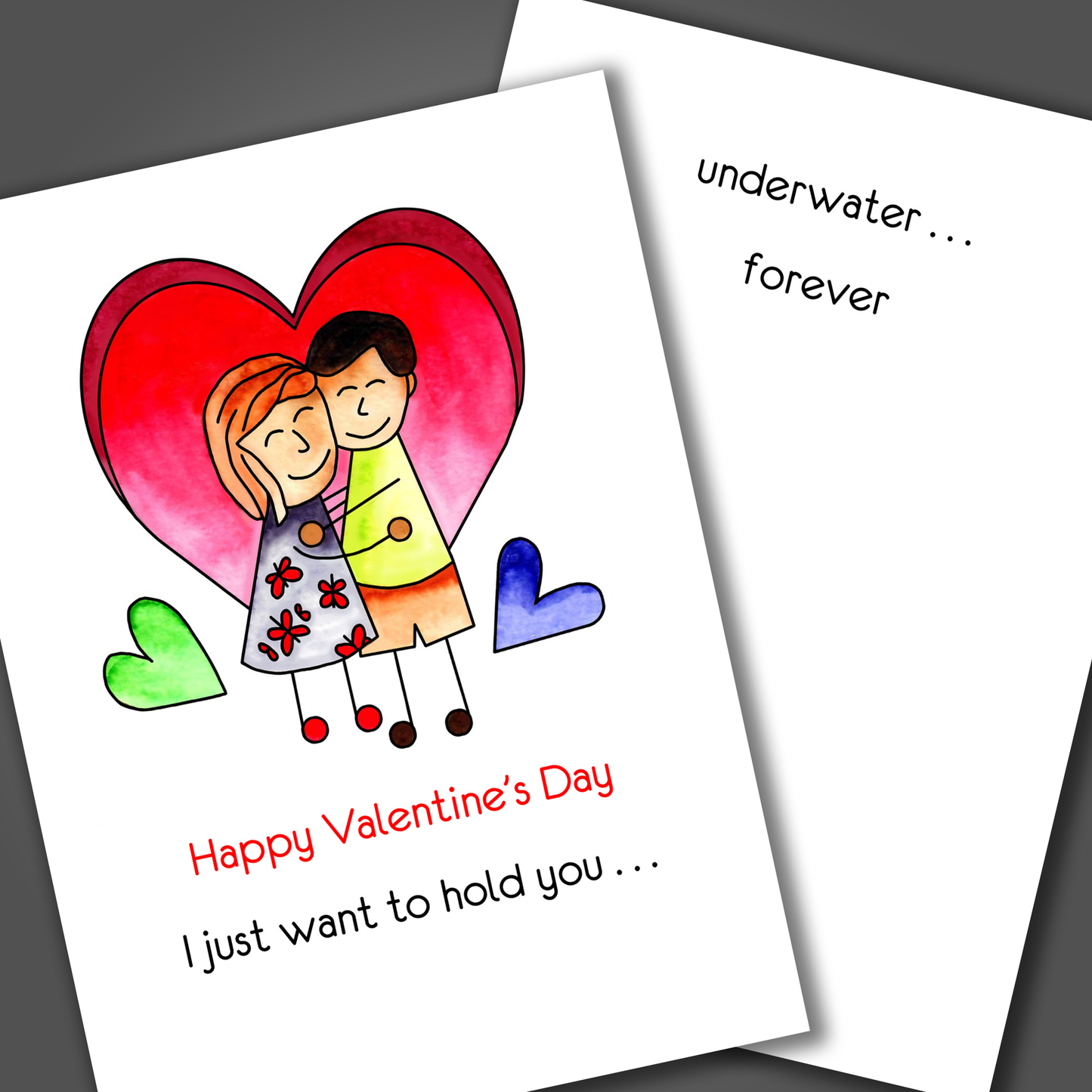 Funny Valentine's day card with man and woman hugging each other on front of card. Inside the card is a funny joke that says I want to you underwater forever.