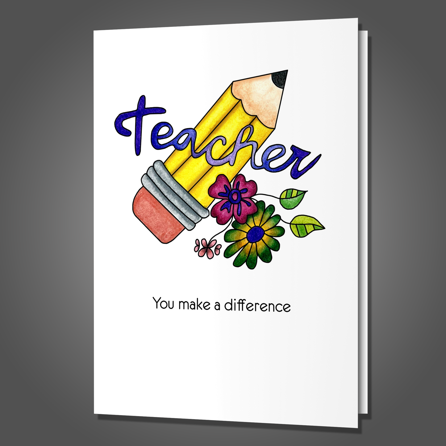 You Probably Make a Difference, Teacher Appreciation Card