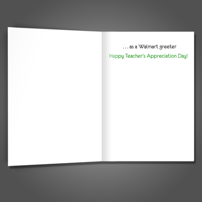 Walmart Greeter, Teacher Appreciation Card